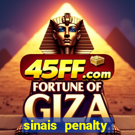 sinais penalty shoot out